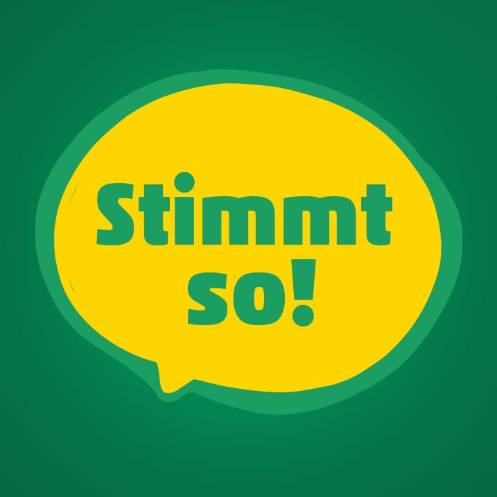Eine gelbe Sprechblase mit "Stimmt so!" vor einem grünen Hintergrund