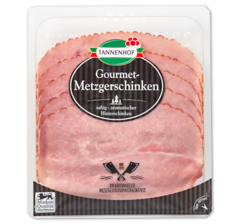 TANNENHOF Gourmet-Metzgerschinken 2.29